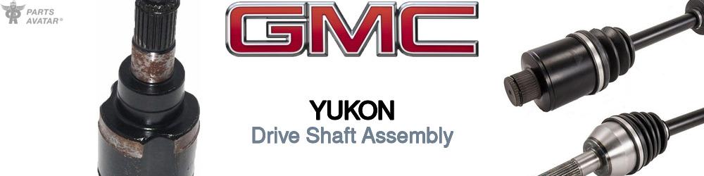Discover Gmc Yukon Driveshafts For Your Vehicle
