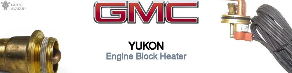 Discover Gmc Yukon Engine Block Heaters For Your Vehicle