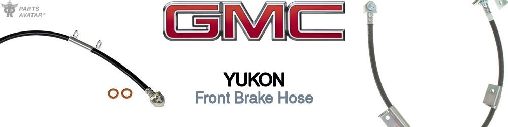 Discover Gmc Yukon Front Brake Hoses For Your Vehicle