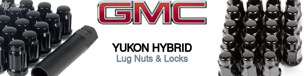 Discover Gmc Yukon hybrid Lug Nuts & Locks For Your Vehicle