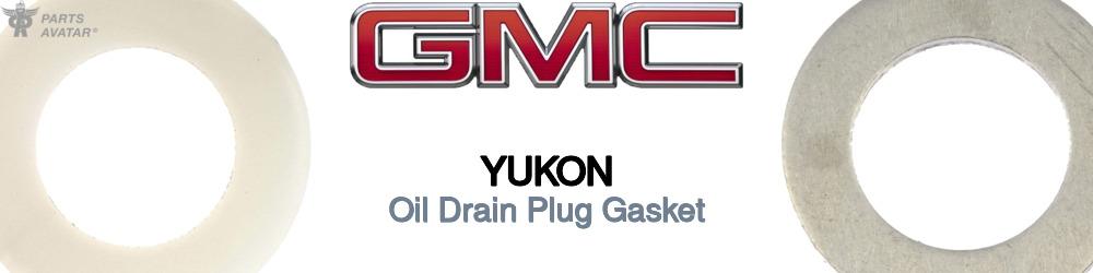 Discover Gmc Yukon Drain Plug Gaskets For Your Vehicle