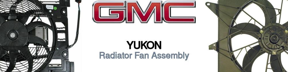 Discover Gmc Yukon Radiator Fans For Your Vehicle
