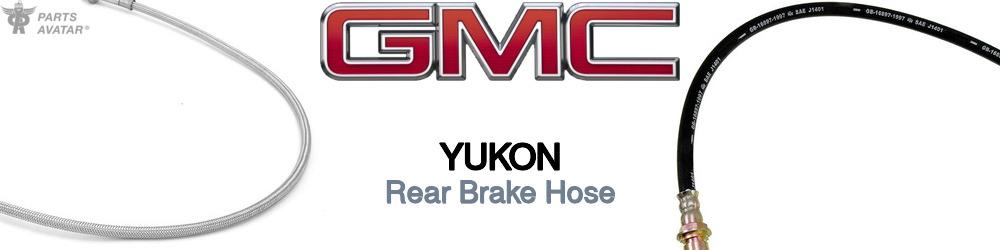Discover Gmc Yukon Rear Brake Hoses For Your Vehicle
