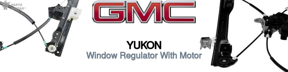 Discover Gmc Yukon Windows Regulators with Motor For Your Vehicle