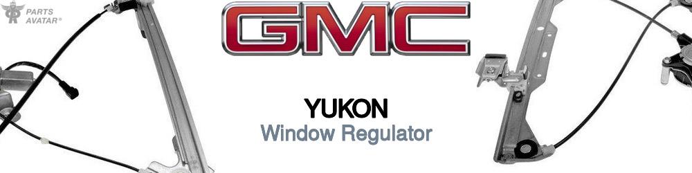 Discover Gmc Yukon Window Regulator For Your Vehicle