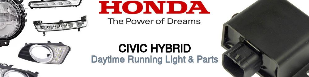Discover Honda Civic hybrid Daytime Running Lights For Your Vehicle