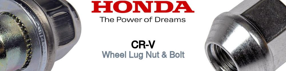 Discover Honda Cr-v Wheel Lug Nut & Bolt For Your Vehicle