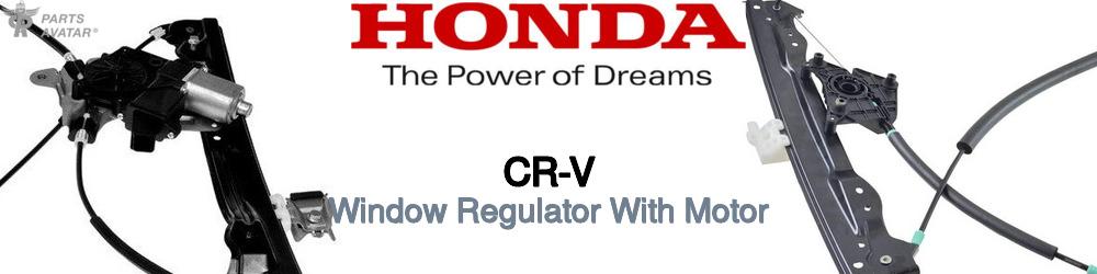 Discover Honda Cr-v Windows Regulators with Motor For Your Vehicle