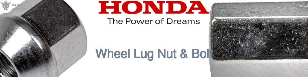 Discover Honda Wheel Lug Nut & Bolt For Your Vehicle