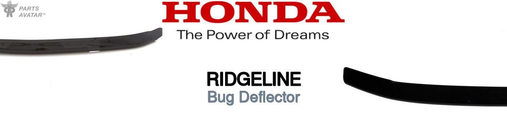 Discover Honda Ridgeline Bug Deflectors For Your Vehicle