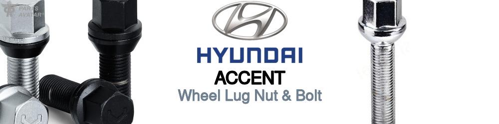 Discover Hyundai Accent Wheel Lug Nut & Bolt For Your Vehicle