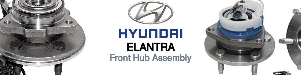Discover Hyundai Elantra Front Hub Assemblies For Your Vehicle