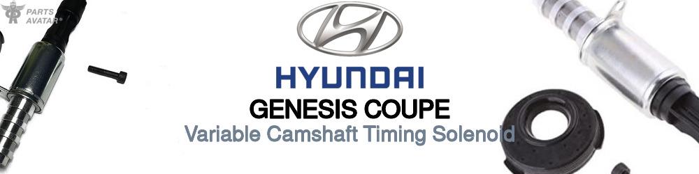 Discover Hyundai Genesis coupe Engine Solenoids For Your Vehicle