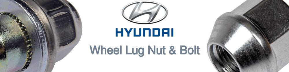 Discover Hyundai Wheel Lug Nut & Bolt For Your Vehicle