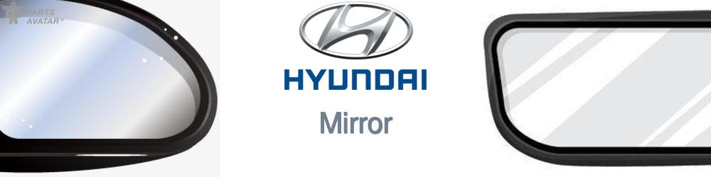 Discover Hyundai Mirror For Your Vehicle