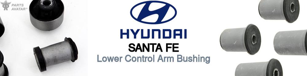 Discover Hyundai Santa fe Control Arm Bushings For Your Vehicle