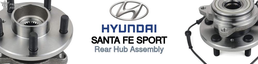 Discover Hyundai Santa fe sport Rear Hub Assemblies For Your Vehicle