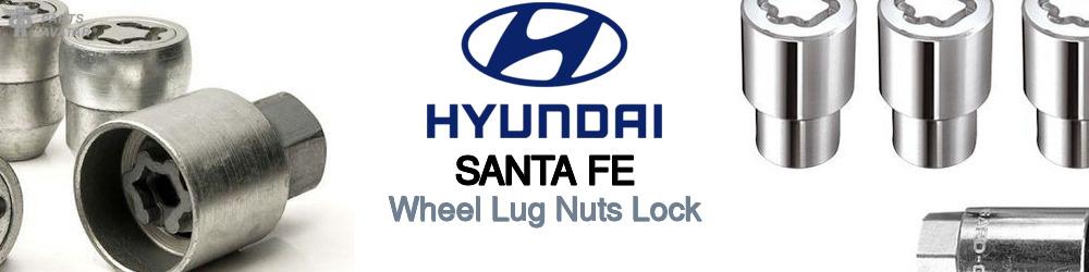 Discover Hyundai Santa fe Wheel Lug Nuts Lock For Your Vehicle