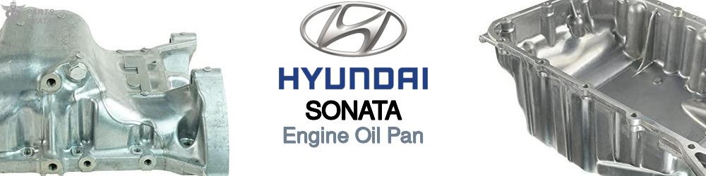 Discover Hyundai Sonata Oil Pans For Your Vehicle
