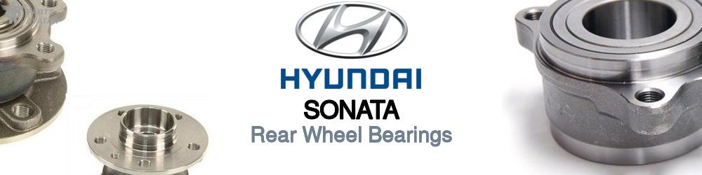 Discover Hyundai Sonata Rear Wheel Bearings For Your Vehicle