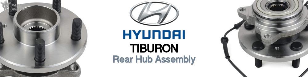 Discover Hyundai Tiburon Rear Hub Assemblies For Your Vehicle