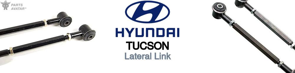 Discover Hyundai Tucson Lateral Links For Your Vehicle