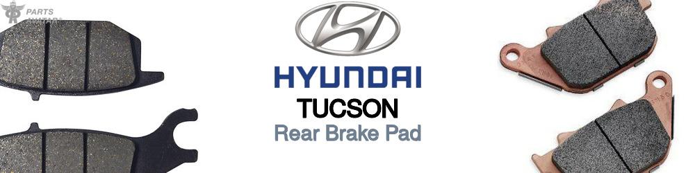 Discover Hyundai Tucson Rear Brake Pads For Your Vehicle