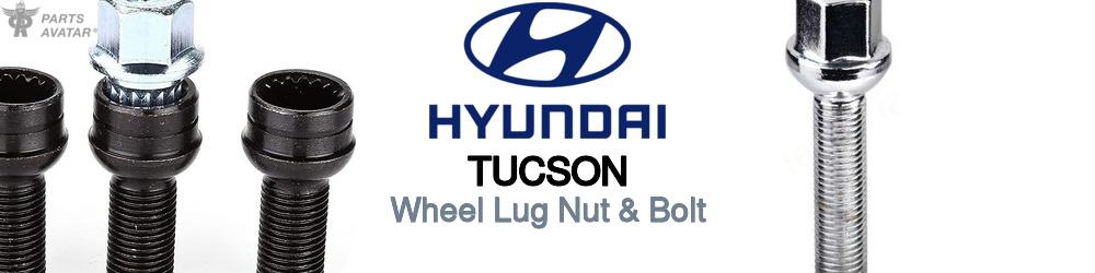 Discover Hyundai Tucson Wheel Lug Nut & Bolt For Your Vehicle