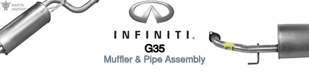 Discover Infiniti G35 Muffler and Pipe Assemblies For Your Vehicle