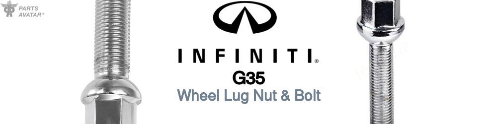 Discover Infiniti G35 Wheel Lug Nut & Bolt For Your Vehicle
