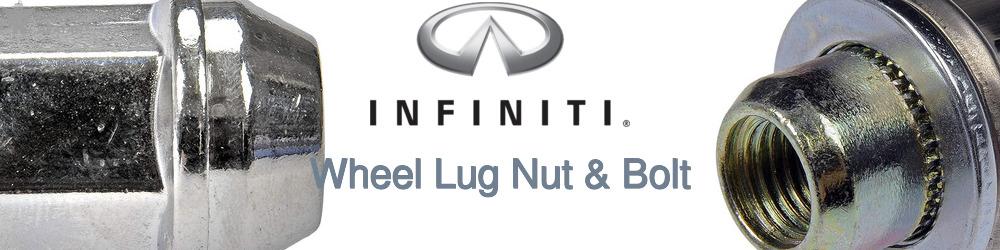 Discover Infiniti Wheel Lug Nut & Bolt For Your Vehicle
