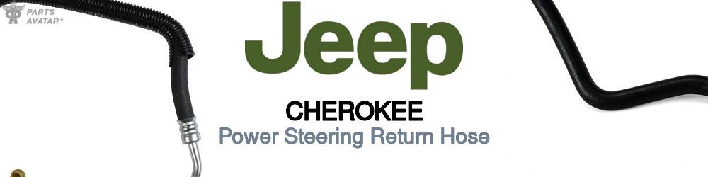 Discover Jeep truck Cherokee Power Steering Return Hoses For Your Vehicle