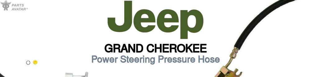 Discover Jeep truck Grand cherokee Power Steering Pressure Hoses For Your Vehicle