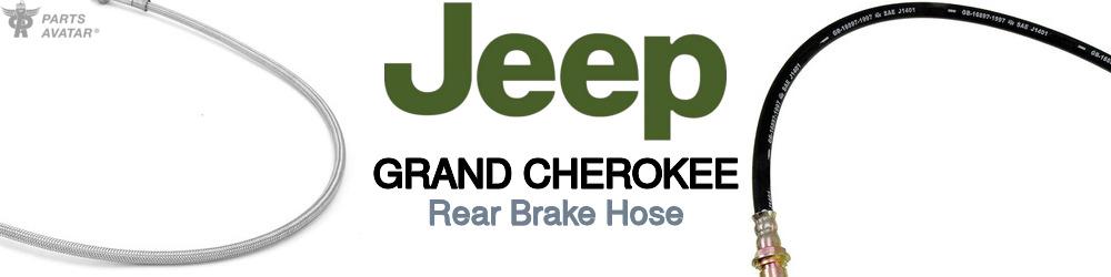 Discover Jeep truck Grand cherokee Rear Brake Hoses For Your Vehicle