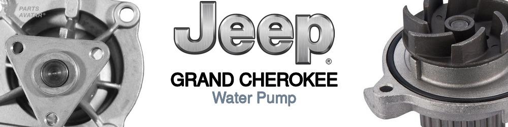 Discover Jeep truck Grand cherokee Water Pumps For Your Vehicle