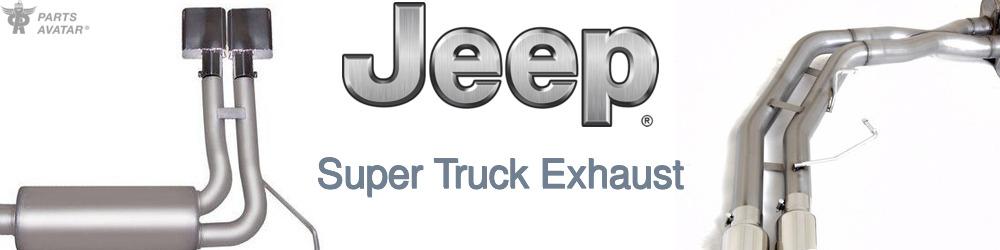 Discover Jeep truck Super Truck Exhaust For Your Vehicle