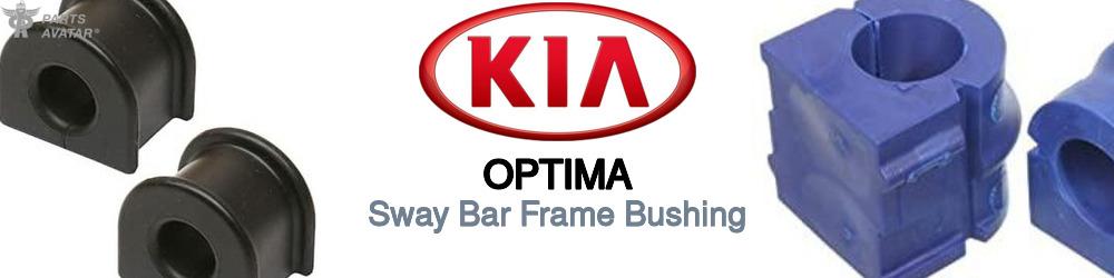 Discover Kia Optima Sway Bar Frame Bushings For Your Vehicle