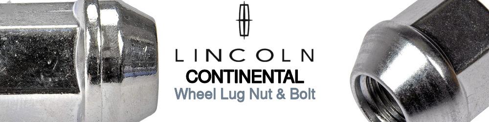 Discover Lincoln Continental Wheel Lug Nut & Bolt For Your Vehicle