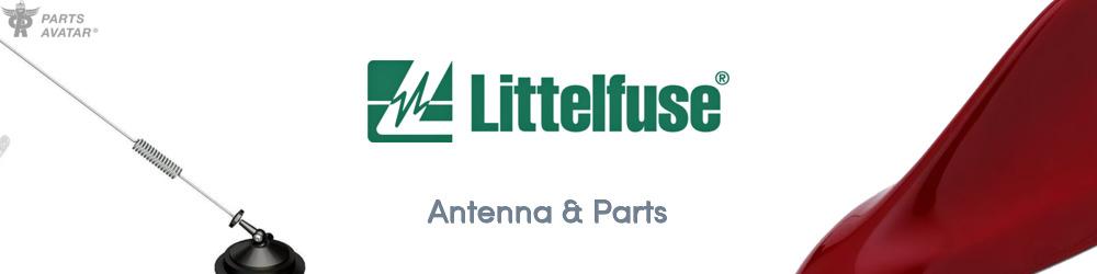 Discover Littelfuse Antenna & Parts For Your Vehicle