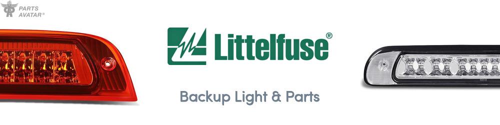 Discover Littelfuse Backup Light & Parts For Your Vehicle