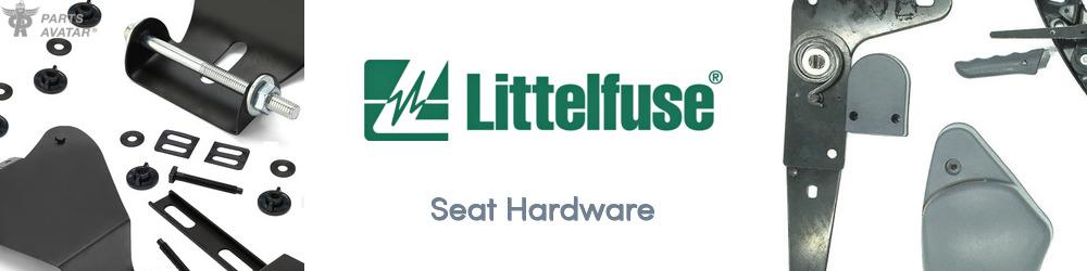 Discover Littelfuse Seat Hardware For Your Vehicle