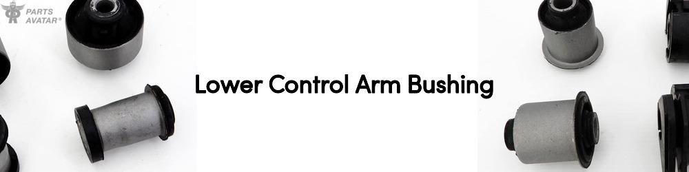 Lower Control Arm Bushing