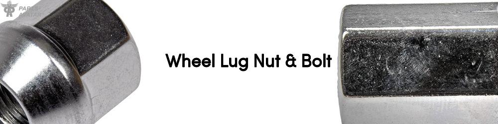 Wheel Lug Nut & Bolt