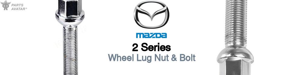 Discover Mazda 2 series Wheel Lug Nut & Bolt For Your Vehicle