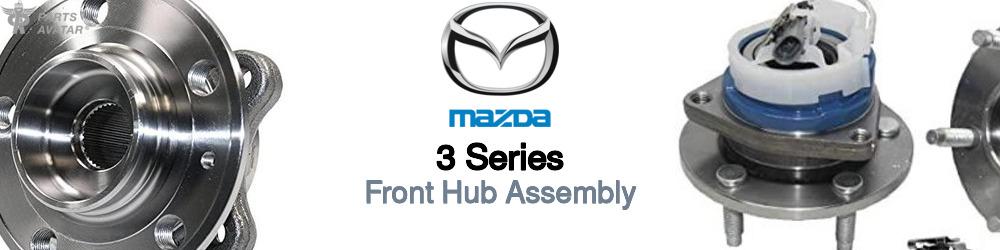 Discover Mazda 3 series Front Hub Assemblies For Your Vehicle