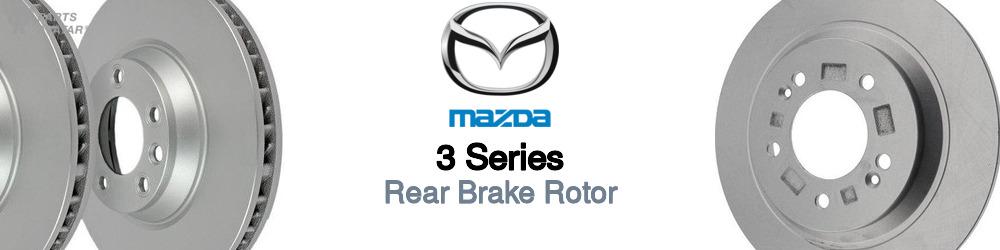 Discover Mazda 3 series Rear Brake Rotors For Your Vehicle