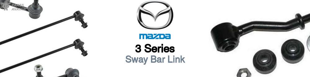 Discover Mazda 3 series Sway Bar Links For Your Vehicle
