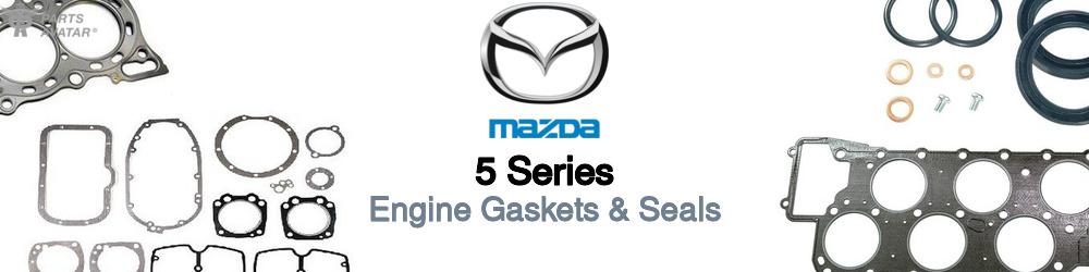 Discover Mazda 5 series Engine Gaskets For Your Vehicle