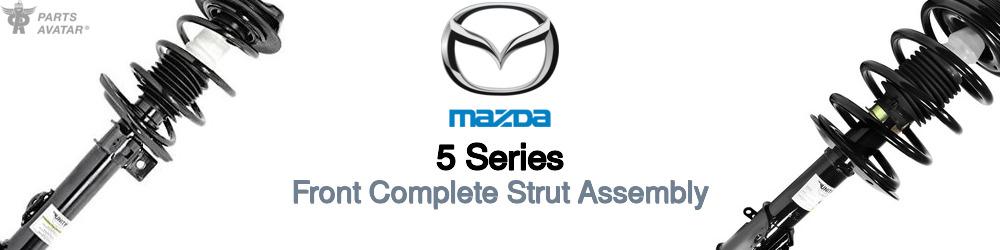 Discover Mazda 5 series Front Strut Assemblies For Your Vehicle