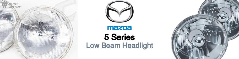Discover Mazda 5 series Low Beam Bulbs For Your Vehicle